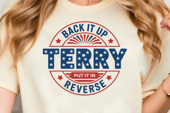 Back It Up Terry Put It in Reverse SVG