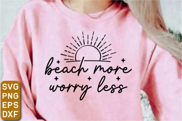 Beach More, Worry Less: Why This Inspirational SVG Design Is a Creative Powerhouse
