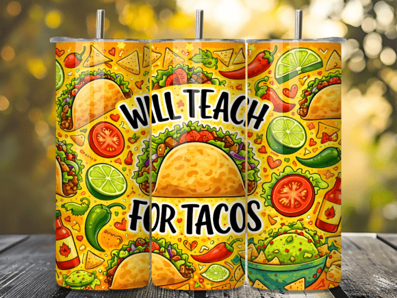 Will Teach for Tacos 20oz Tumbler Wrap
